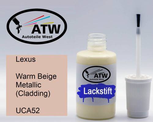 Lexus, Warm Beige Metallic (Cladding), UCA52: 20ml Lackstift, von ATW Autoteile West.